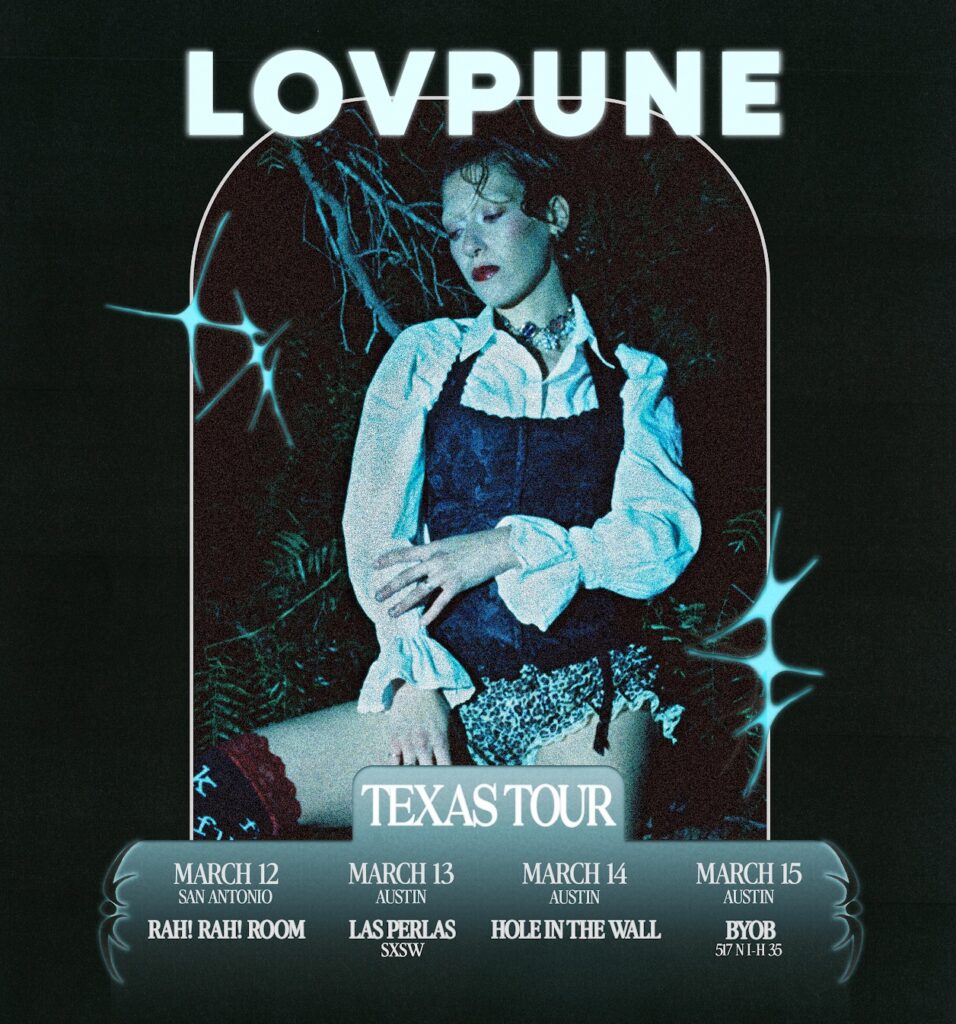 Official SXSW Artist Lovpune announces additional Texas show dates